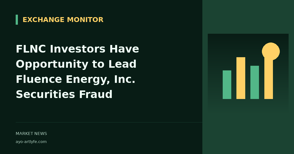 FLNC Investors Have Opportunity to Lead Fluence Energy, Inc. Securities Fraud
